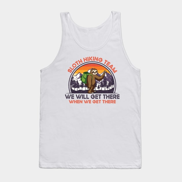 Sloth Hiking Team We Will Get There When We Get There Gift Tank Top by BioLite